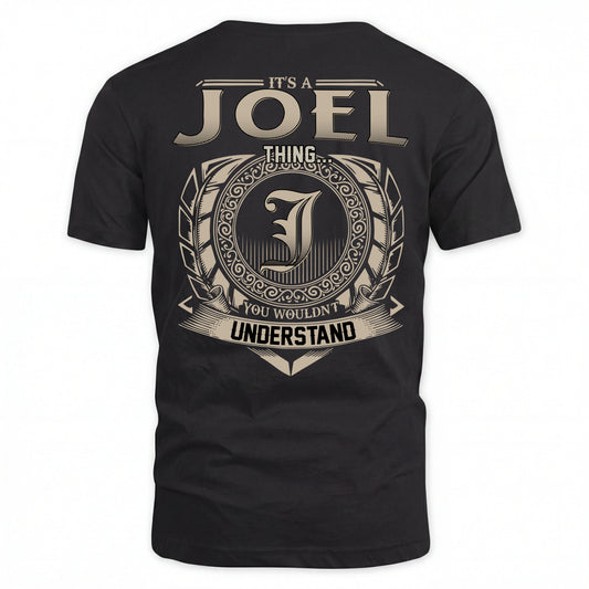 JOEL HH88-K2–Personalized Name Quote Apparel “It’s an NAME Thing You Wouldn’t Understand”