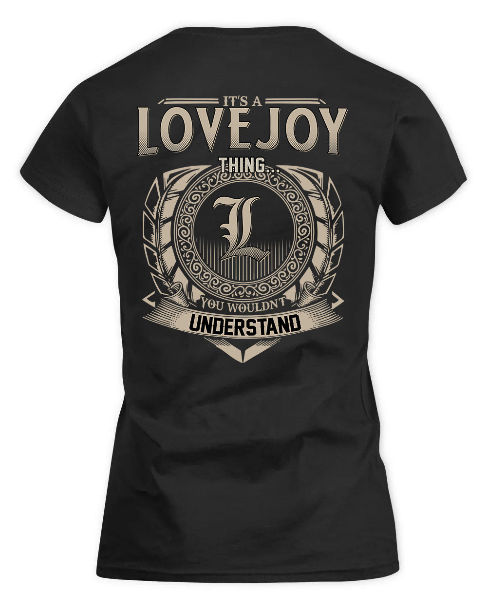 LOVEJOY HH88-K2–Personalized Name Quote Apparel “It’s a/an NAME Thing You Wouldn’t Understand”