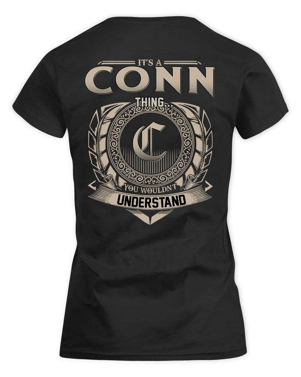 CONN HH88-K2–Personalized Name Quote Apparel “It’s a/an NAME Thing You Wouldn’t Understand”