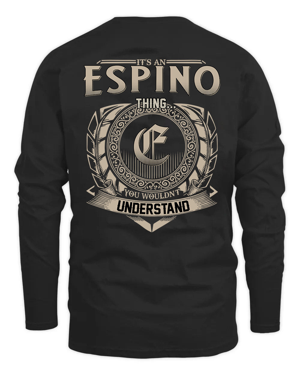 ESPINO HH88-K2–Personalized Name Quote Apparel “It’s a/an NAME Thing You Wouldn’t Understand”