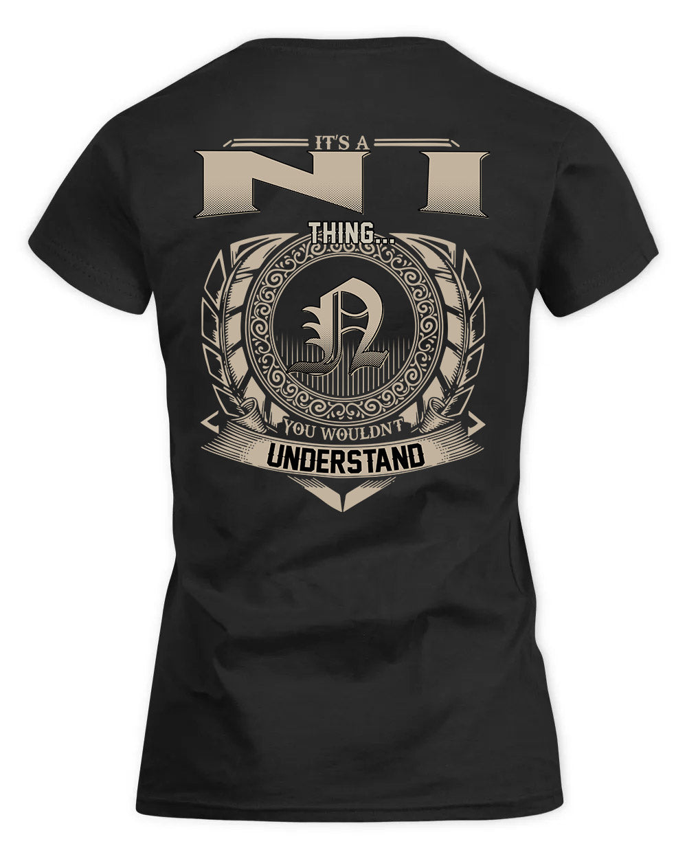 NICE HH88-K2–Personalized Name Quote Apparel “It’s a/an NAME Thing You Wouldn’t Understand”