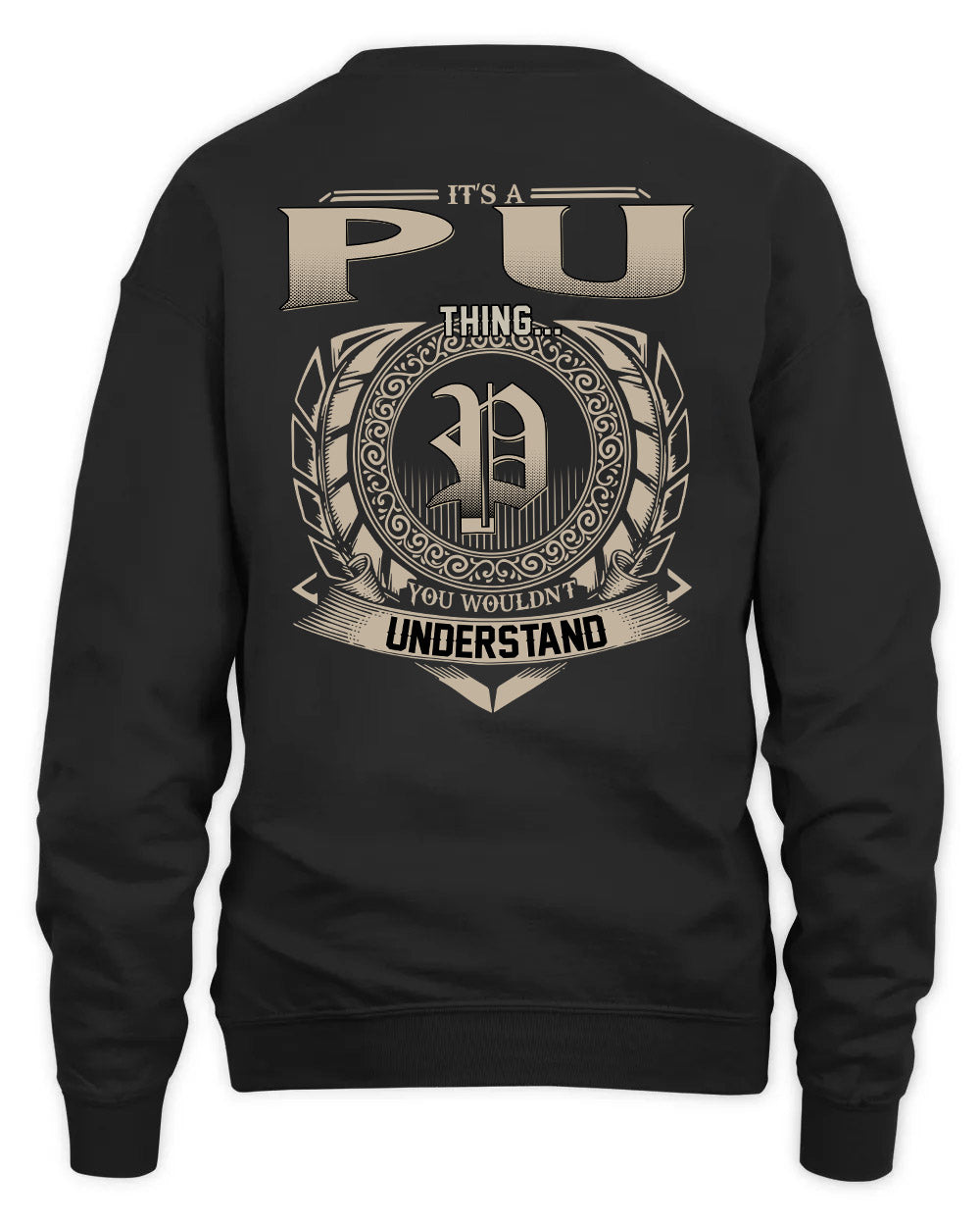 PU HH88-K2–Personalized Name Quote Apparel “It’s a/an NAME Thing You Wouldn’t Understand”
