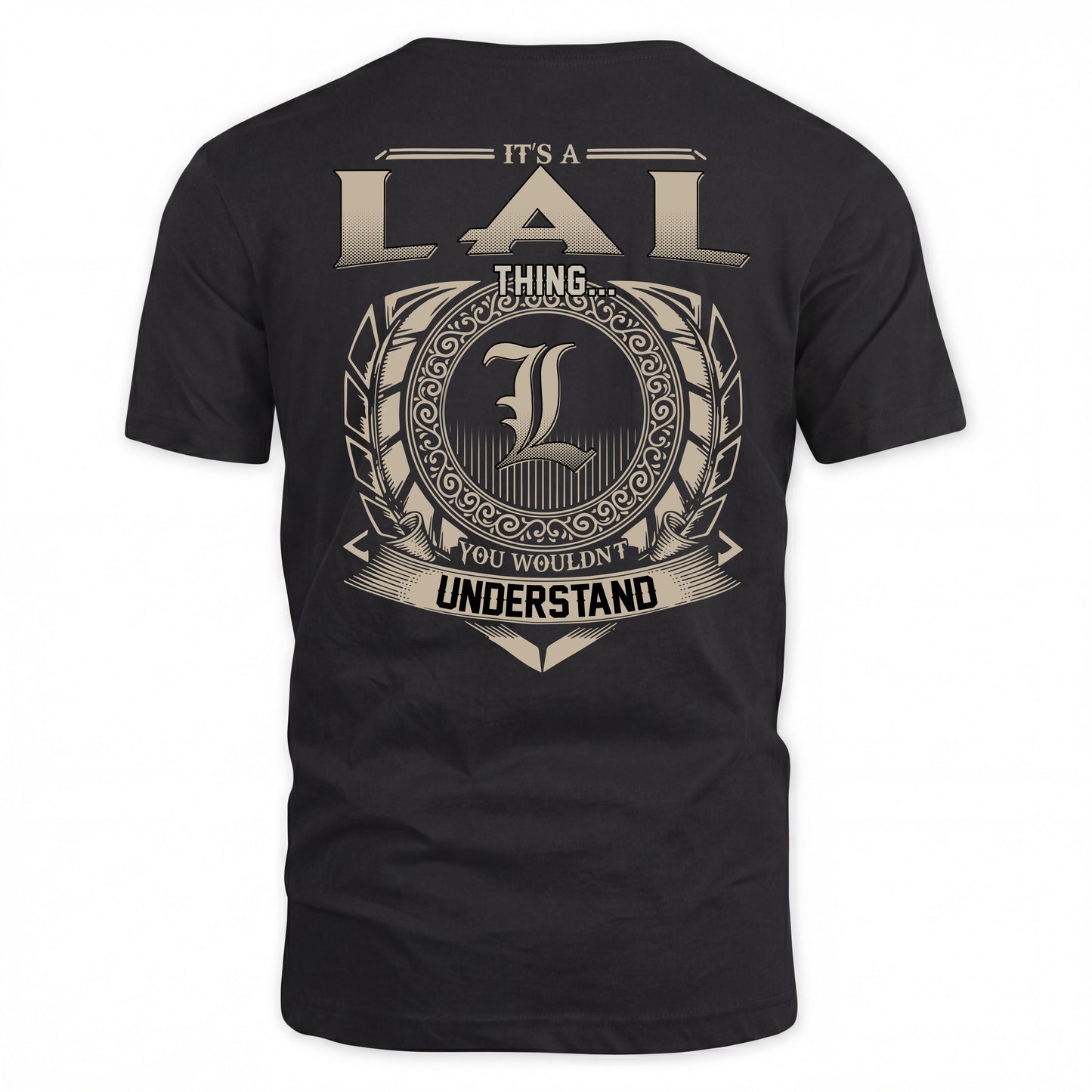 LAL HH88-K2–Personalized Name Quote Apparel “It’s a/an NAME Thing You Wouldn’t Understand”