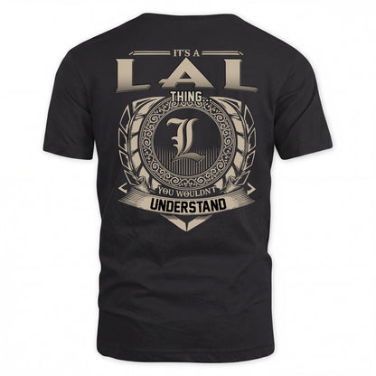 LAL HH88-K2–Personalized Name Quote Apparel “It’s a/an NAME Thing You Wouldn’t Understand”