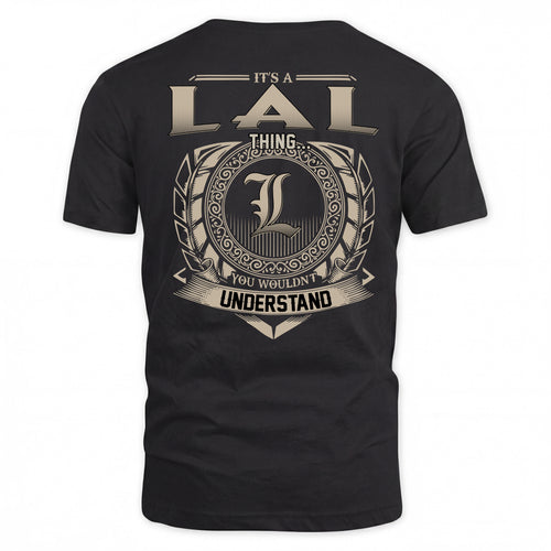 LAL HH88-K2–Personalized Name Quote Apparel “It’s a/an NAME Thing You Wouldn’t Understand”