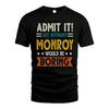 MONROY HH88-K2–Personalized Funny Quote Apparel “Life Without NAME Would Be Boring”