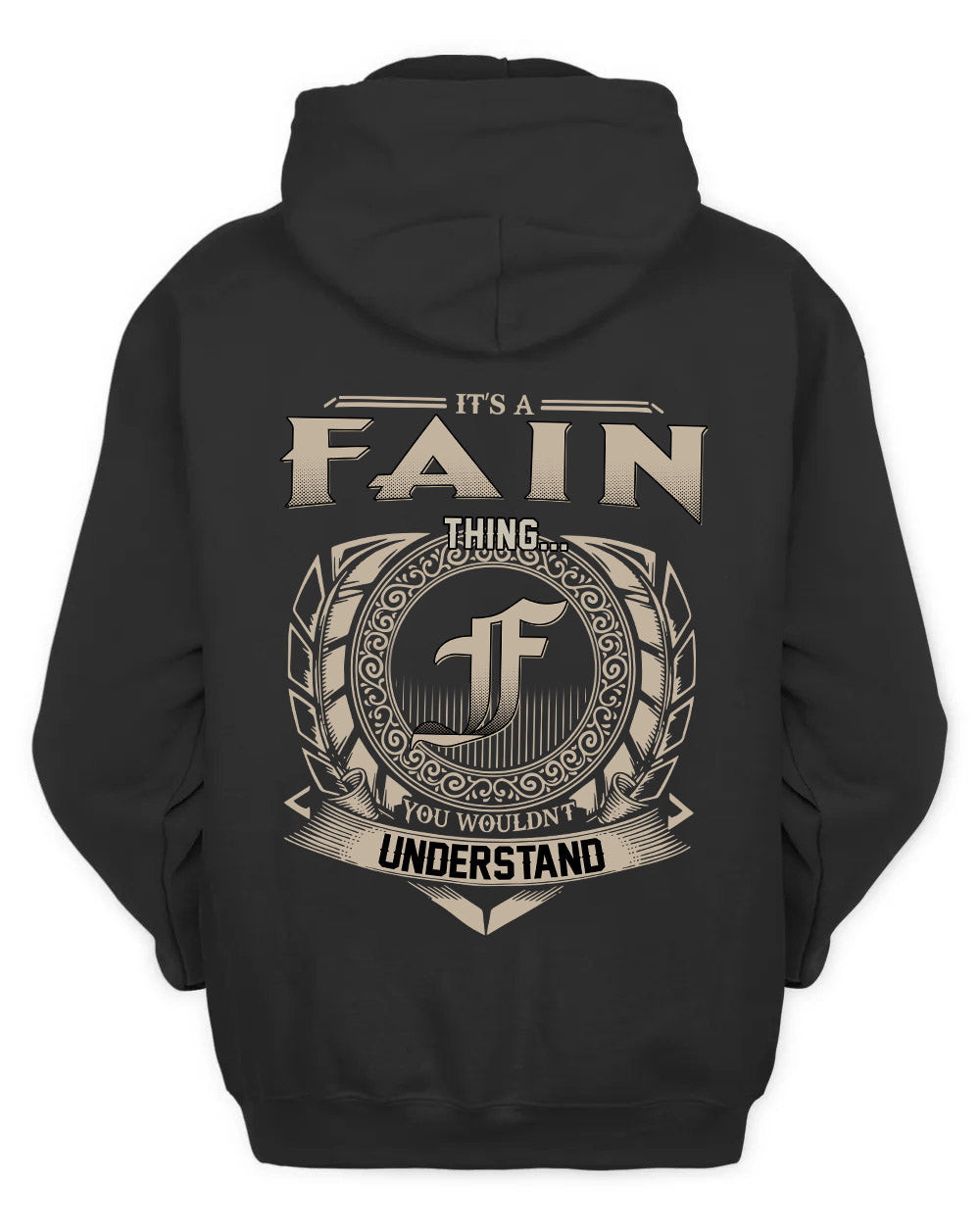 FAIN HH88-K2–Personalized Name Quote Apparel “It’s a/an NAME Thing You Wouldn’t Understand”