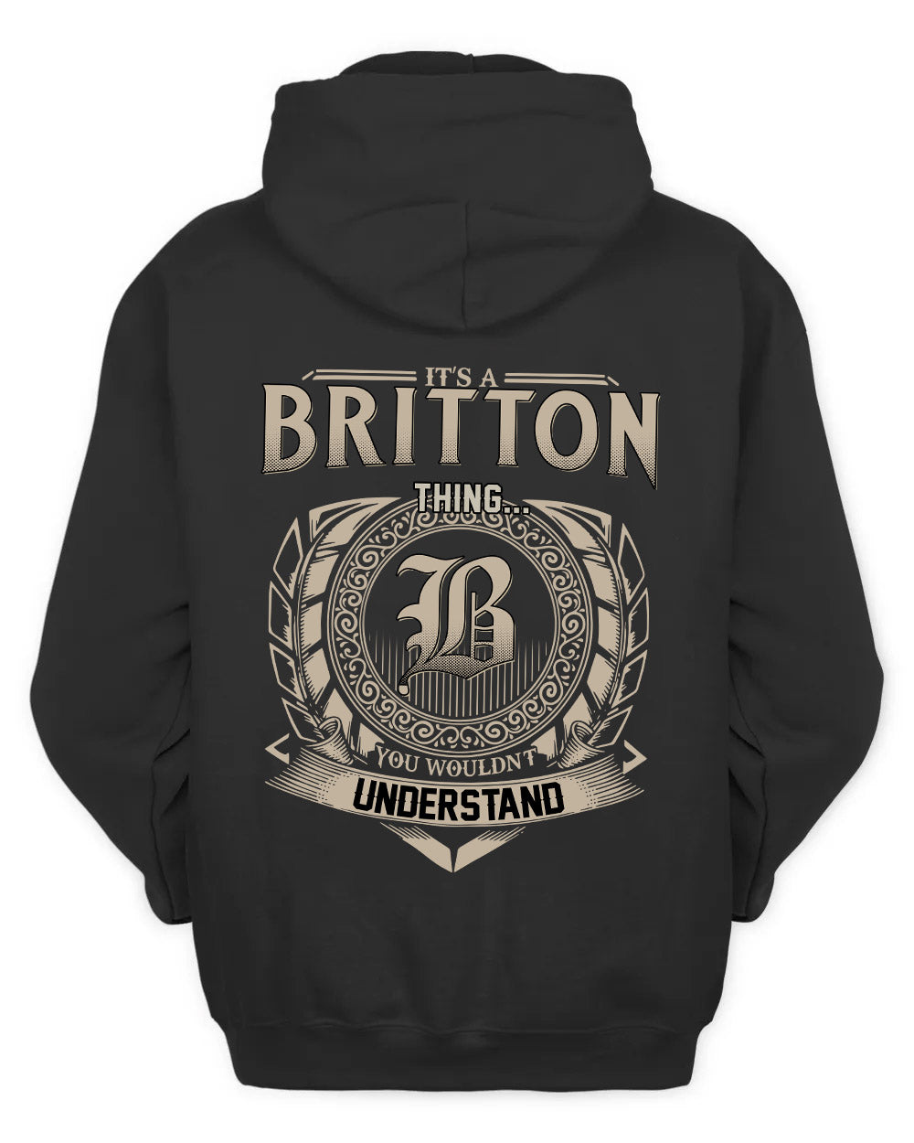 BRITTON HH88-K2–Personalized Name Quote Apparel “It’s a/an NAME Thing You Wouldn’t Understand”