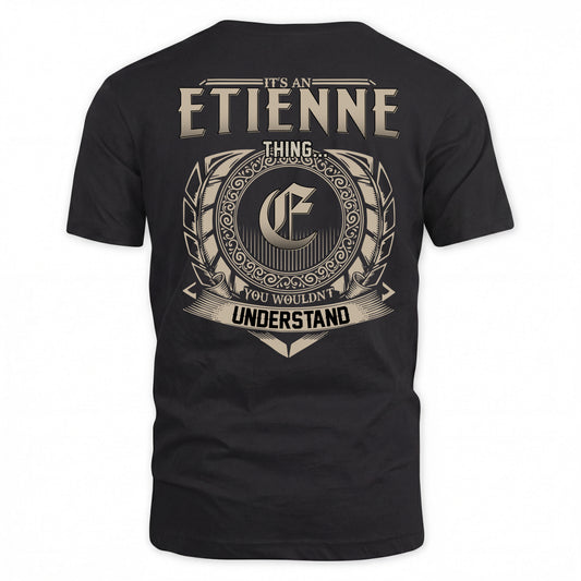 ETIENNE HH88-K2–Personalized Name Quote Apparel “It’s a/an NAME Thing You Wouldn’t Understand”
