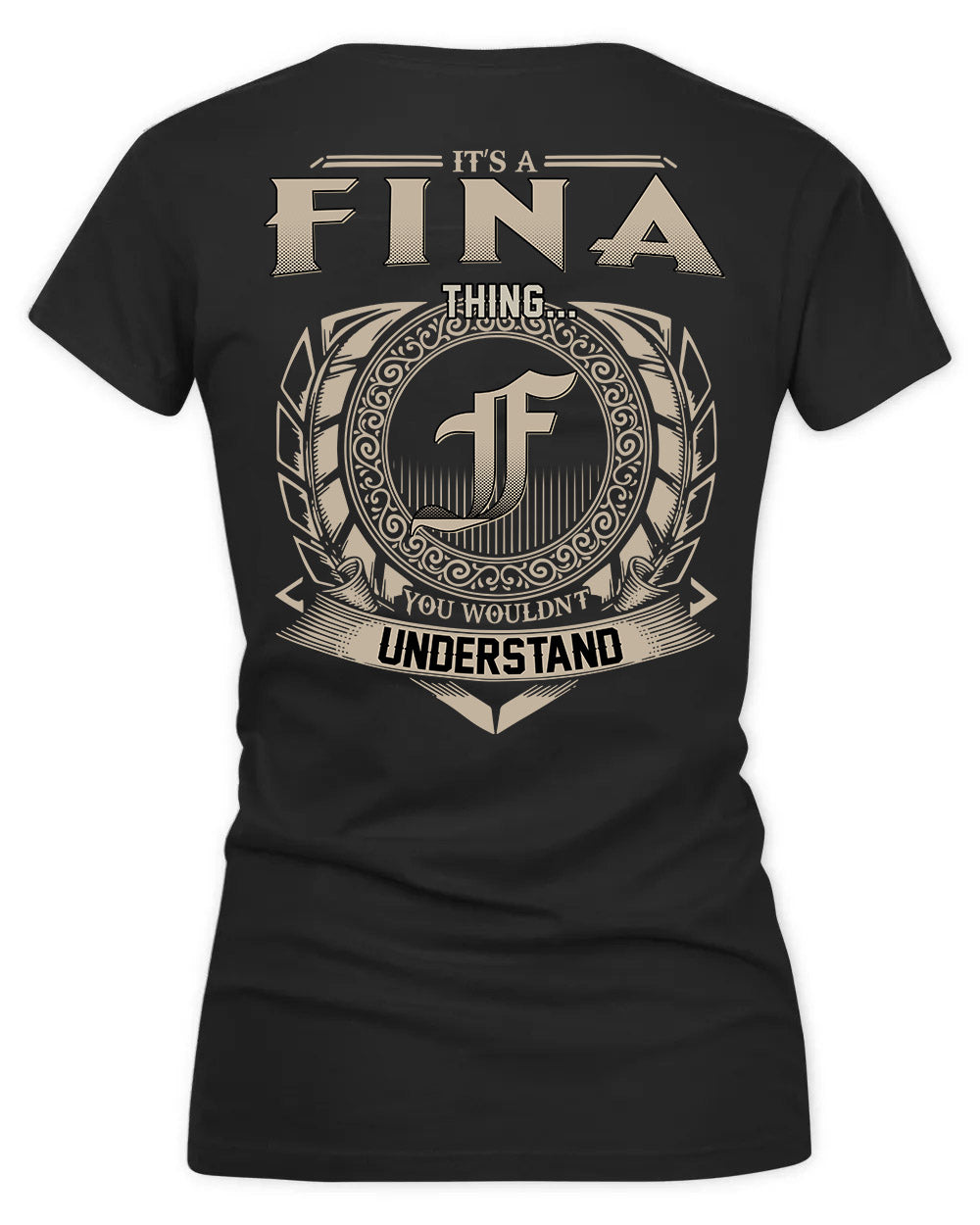 FINCH HH88-K2–Personalized Name Quote Apparel “It’s a/an NAME Thing You Wouldn’t Understand”