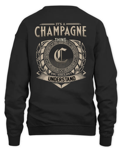 CHAMPAGNE HH88-K2–Personalized Name Quote Apparel “It’s a/an NAME Thing You Wouldn’t Understand”