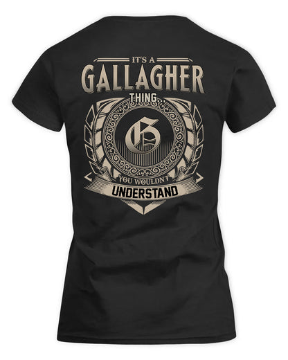 GALLAGHER HH88-K2–Personalized Name Quote Apparel “It’s a/an NAME Thing You Wouldn’t Understand”