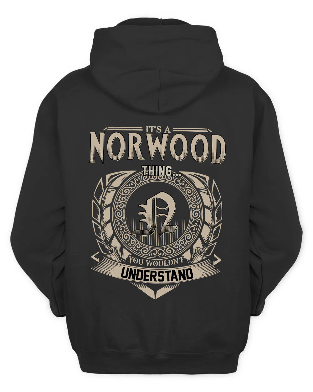 NORWOOD HH88-K2–Personalized Name Quote Apparel “It’s a/an NAME Thing You Wouldn’t Understand”