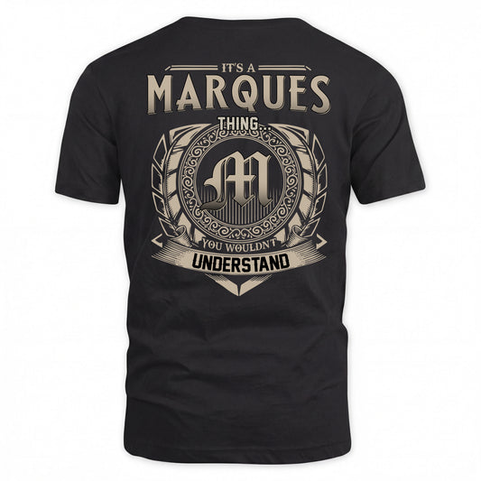 MARQUES HH88-K2–Personalized Name Quote Apparel “It’s a/an NAME Thing You Wouldn’t Understand”