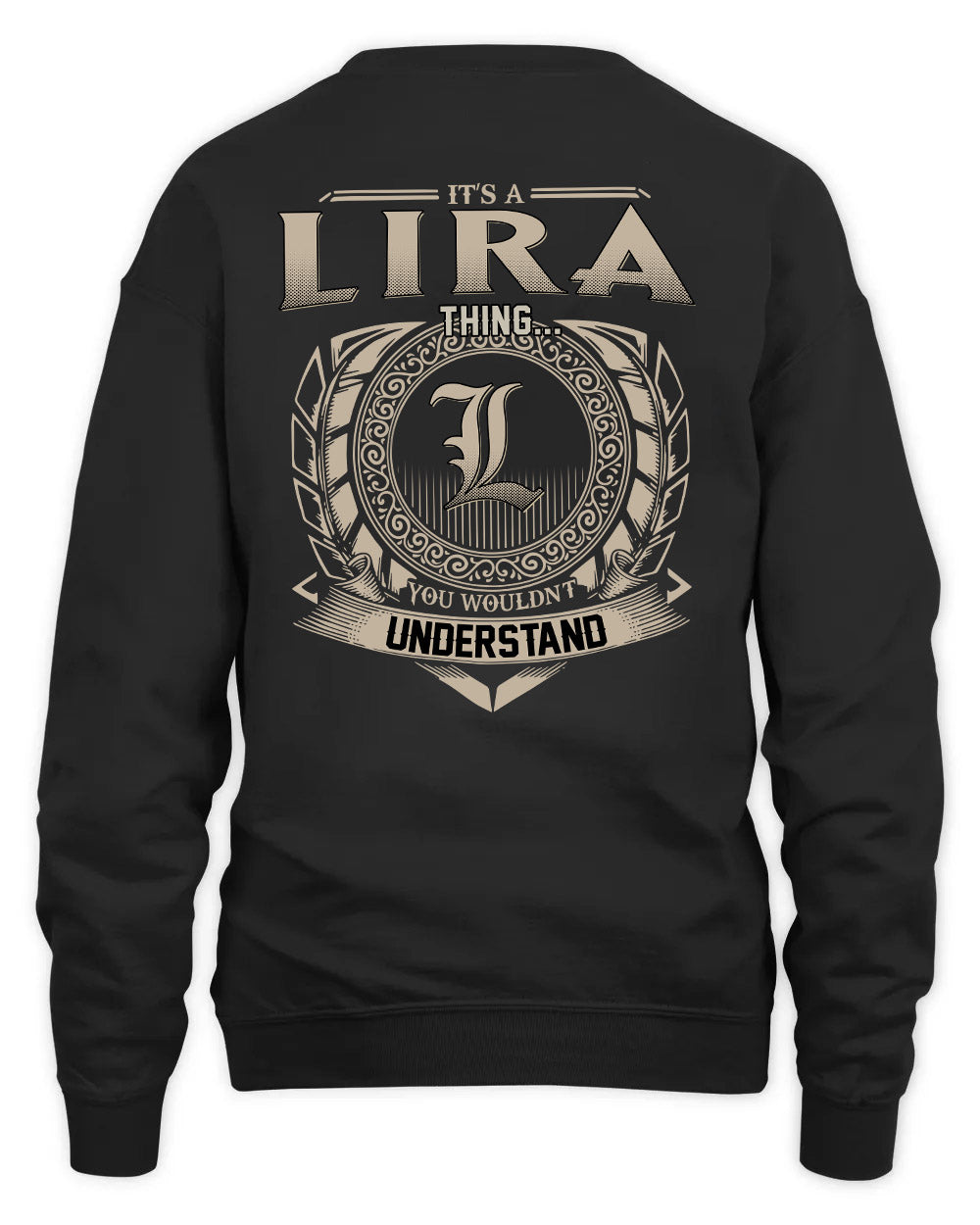 LIRA HH88-K2–Personalized Name Quote Apparel “It’s a/an NAME Thing You Wouldn’t Understand”