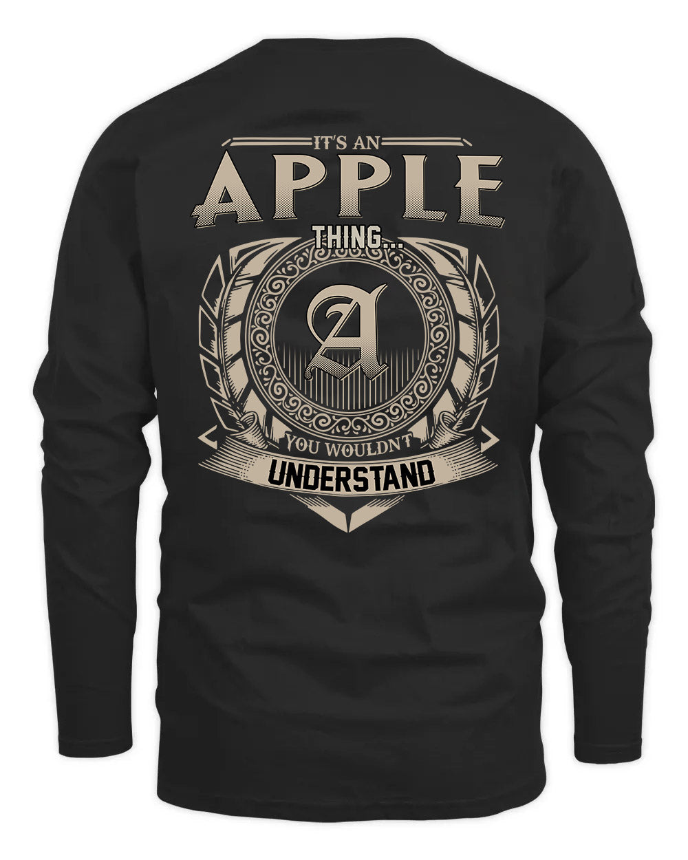 APPLE HH88-K2–Personalized Name Quote Apparel “It’s a/an NAME Thing You Wouldn’t Understand”