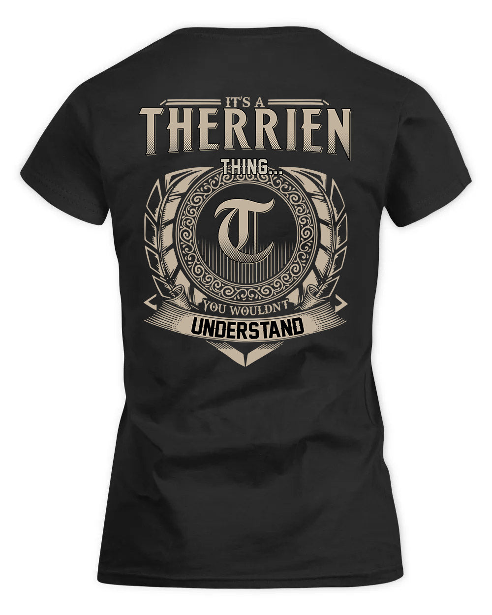 THIBEAULT HH88-K2–Personalized Name Quote Apparel “It’s a/an NAME Thing You Wouldn’t Understand”