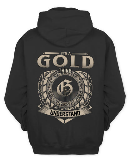 GOLD HH88-K2–Personalized Name Quote Apparel “It’s a/an NAME Thing You Wouldn’t Understand”