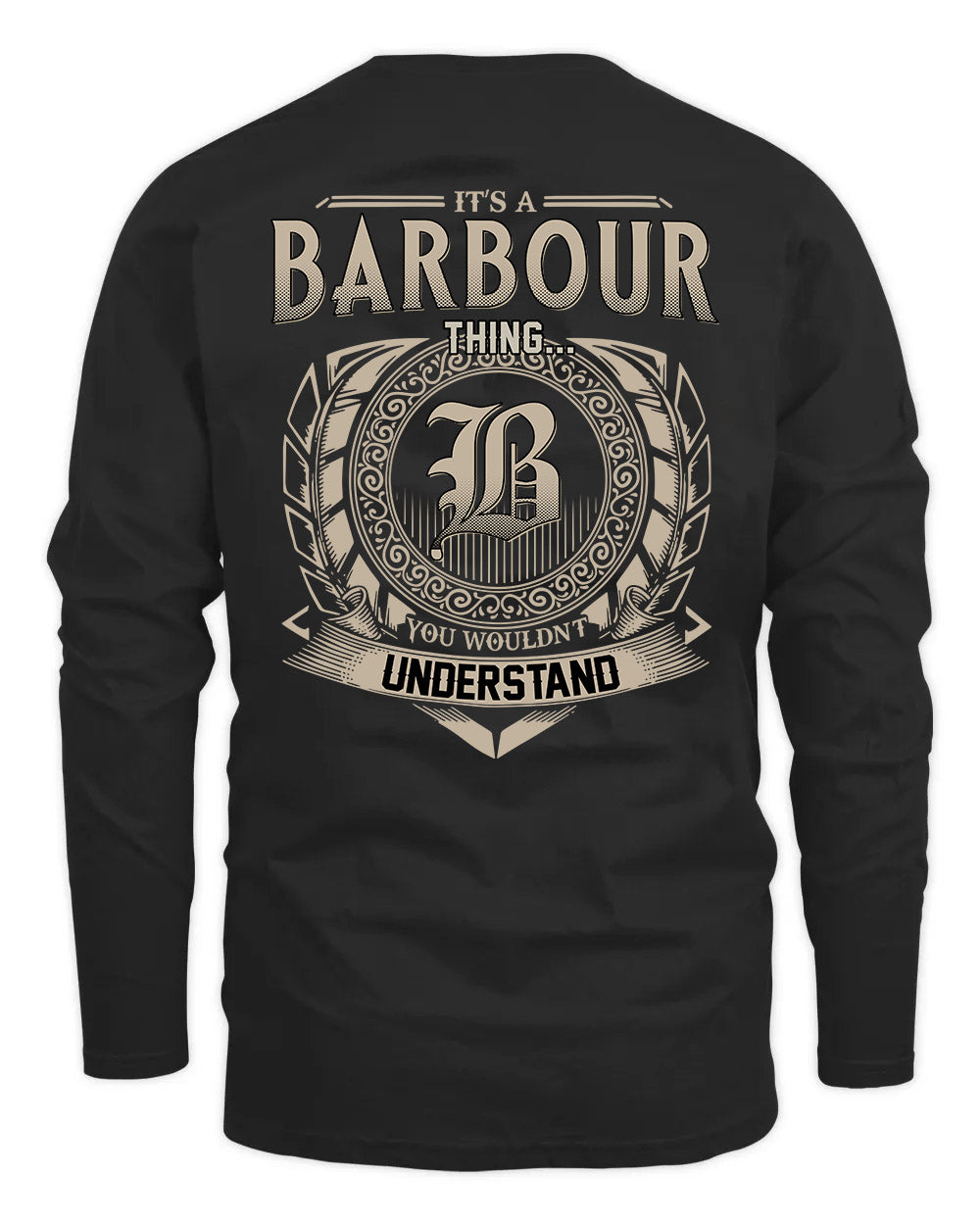 BARBOUR HH88-K2–Personalized Name Quote Apparel “It’s a/an NAME Thing You Wouldn’t Understand”