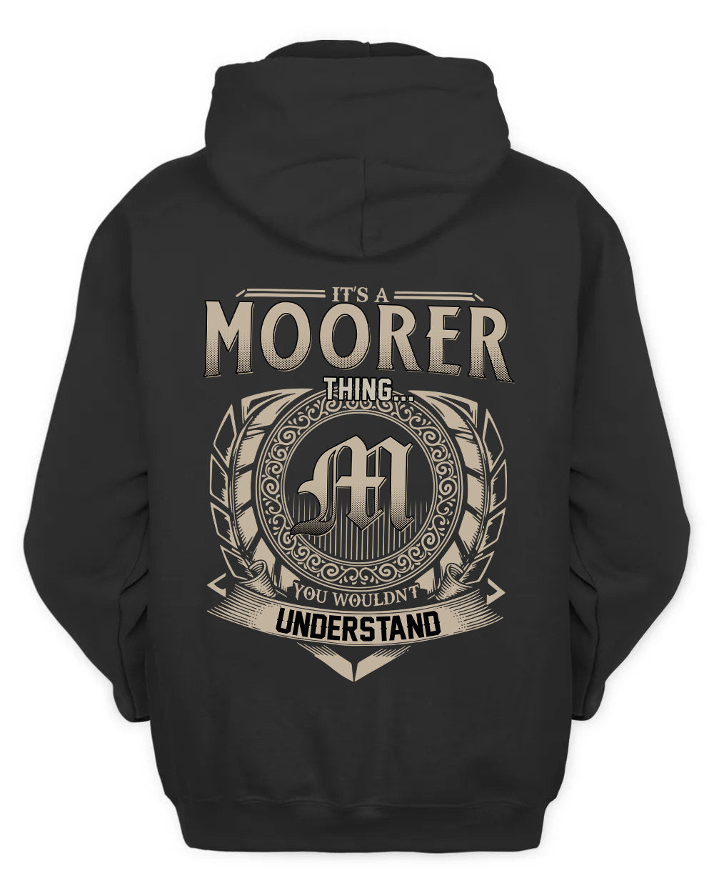 MOORER HH88-K2–Personalized Name Quote Apparel “It’s a/an NAME Thing You Wouldn’t Understand”