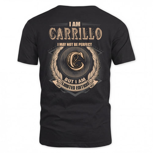 CARRILLO 2K-101–Personalized Name Quote Apparel “I Am NAME May Not Be Perfect But I Am Limited Edition”