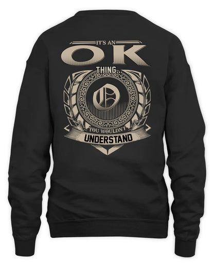 OK HH88-K2–Personalized Name Quote Apparel “It’s a/an NAME Thing You Wouldn’t Understand”