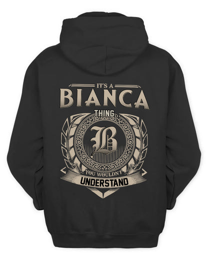 BIANCA HH88-K2–Personalized Name Quote Apparel “It’s a/an NAME Thing You Wouldn’t Understand”