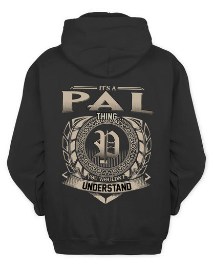 PAL HH88-K2–Personalized Name Quote Apparel “It’s a/an NAME Thing You Wouldn’t Understand”