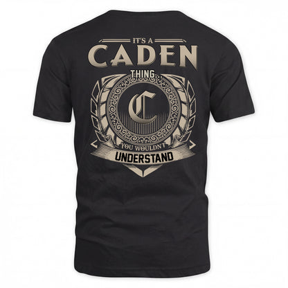 CADEN HH88-K2–Personalized Name Quote Apparel “It’s a/an NAME Thing You Wouldn’t Understand”