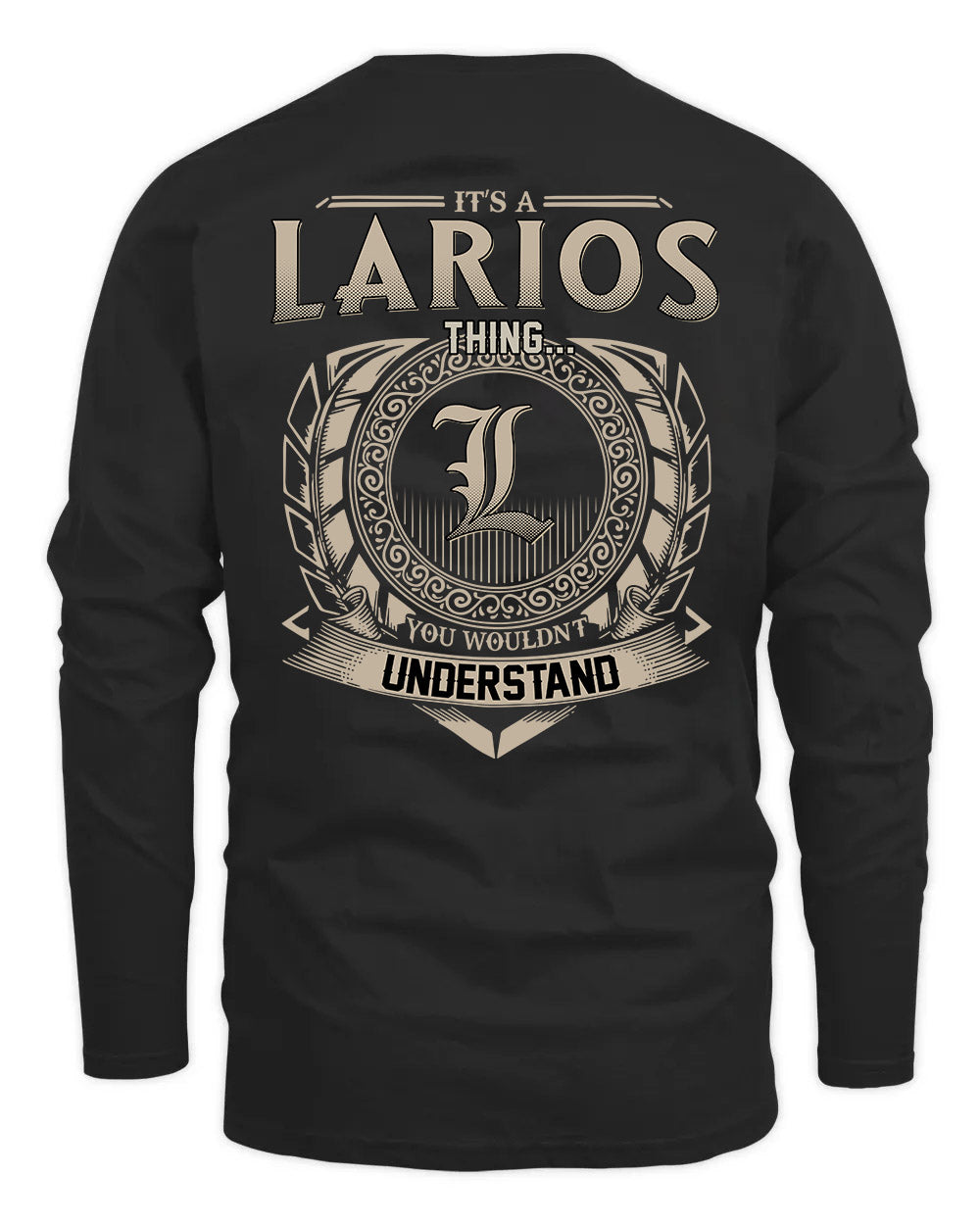 LARIOS HH88-K2–Personalized Name Quote Apparel “It’s a/an NAME Thing You Wouldn’t Understand”