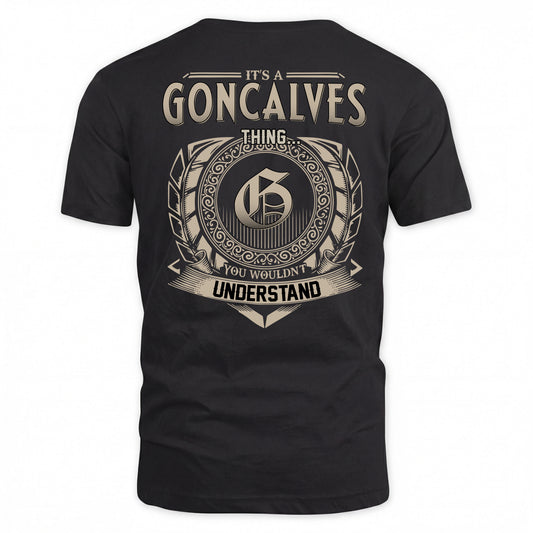 GONCALVES HH88-K2–Personalized Name Quote Apparel “It’s a/an NAME Thing You Wouldn’t Understand”