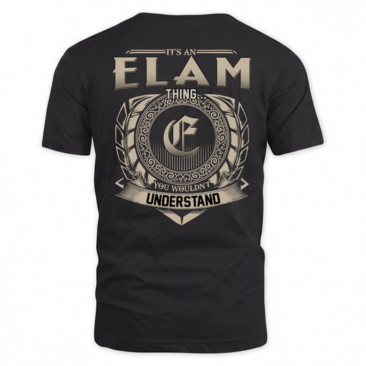 ELAM HH88-K2–Personalized Name Quote Apparel “It’s a/an NAME Thing You Wouldn’t Understand”
