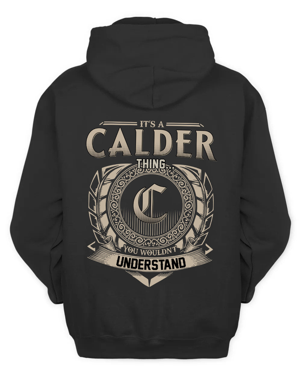 CALDER HH88-K2–Personalized Name Quote Apparel “It’s a/an NAME Thing You Wouldn’t Understand”