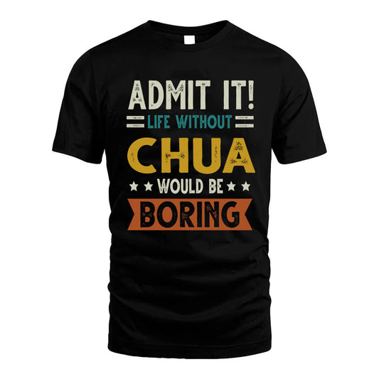 BELISLE HH88-K2–Personalized Funny Quote Apparel “Life Without NAME Would Be Boring”