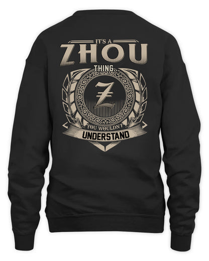 ZHOU HH88-K2–Personalized Name Quote Apparel “It’s a/an NAME Thing You Wouldn’t Understand”