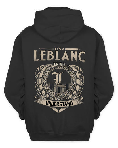 LEBLANC HH88-K2–Personalized Name Quote Apparel “It’s a/an NAME Thing You Wouldn’t Understand”