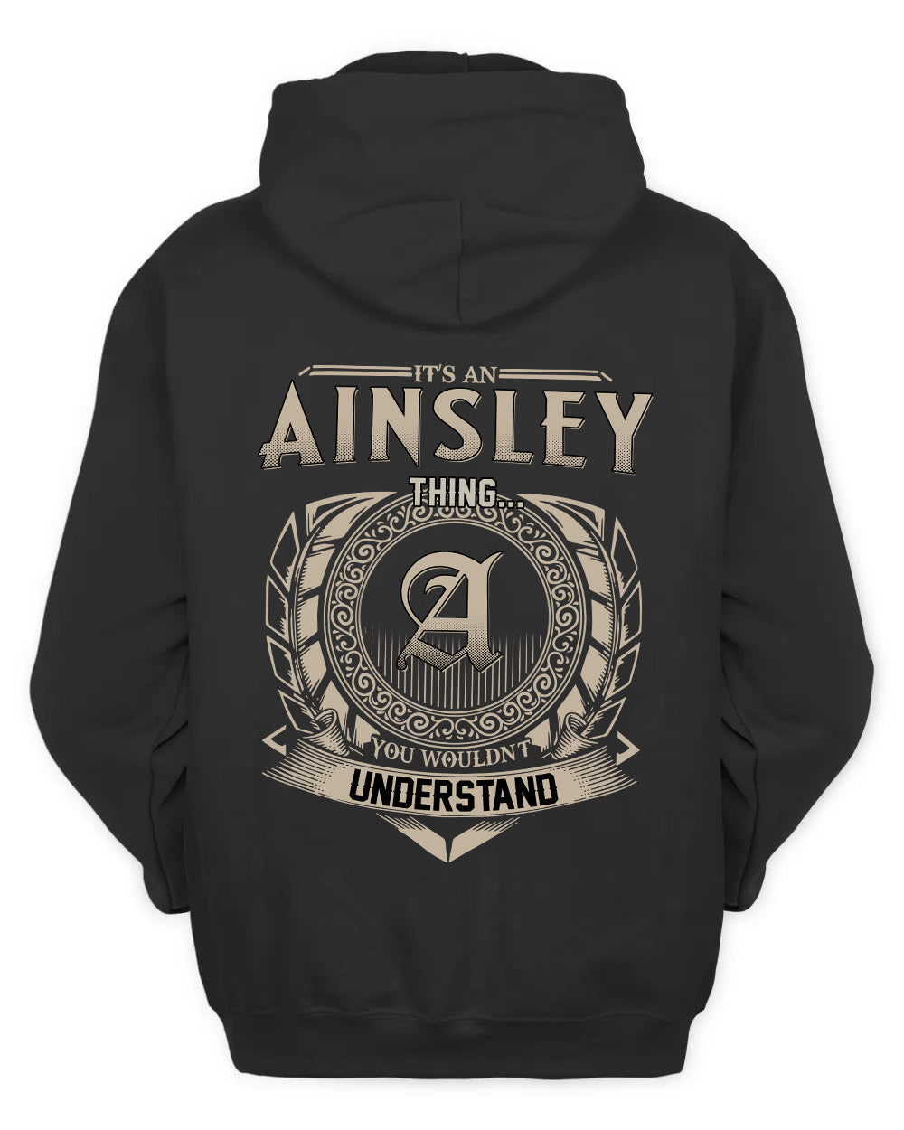 AINSLEY HH88-K2–Personalized Name Quote Apparel “It’s a/an NAME Thing You Wouldn’t Understand”