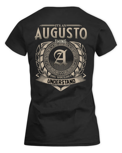 AUGUSTO HH88-K2–Personalized Name Quote Apparel “It’s a/an NAME Thing You Wouldn’t Understand”