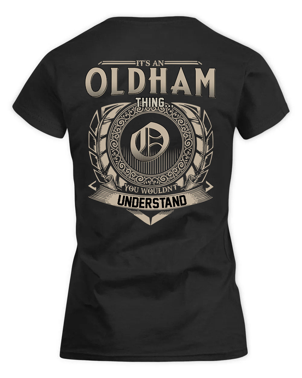 OLDS HH88-K2–Personalized Name Quote Apparel “It’s a/an NAME Thing You Wouldn’t Understand”