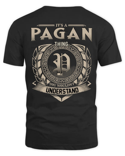 PAGAN HH88-K2–Personalized Name Quote Apparel “It’s a/an NAME Thing You Wouldn’t Understand”