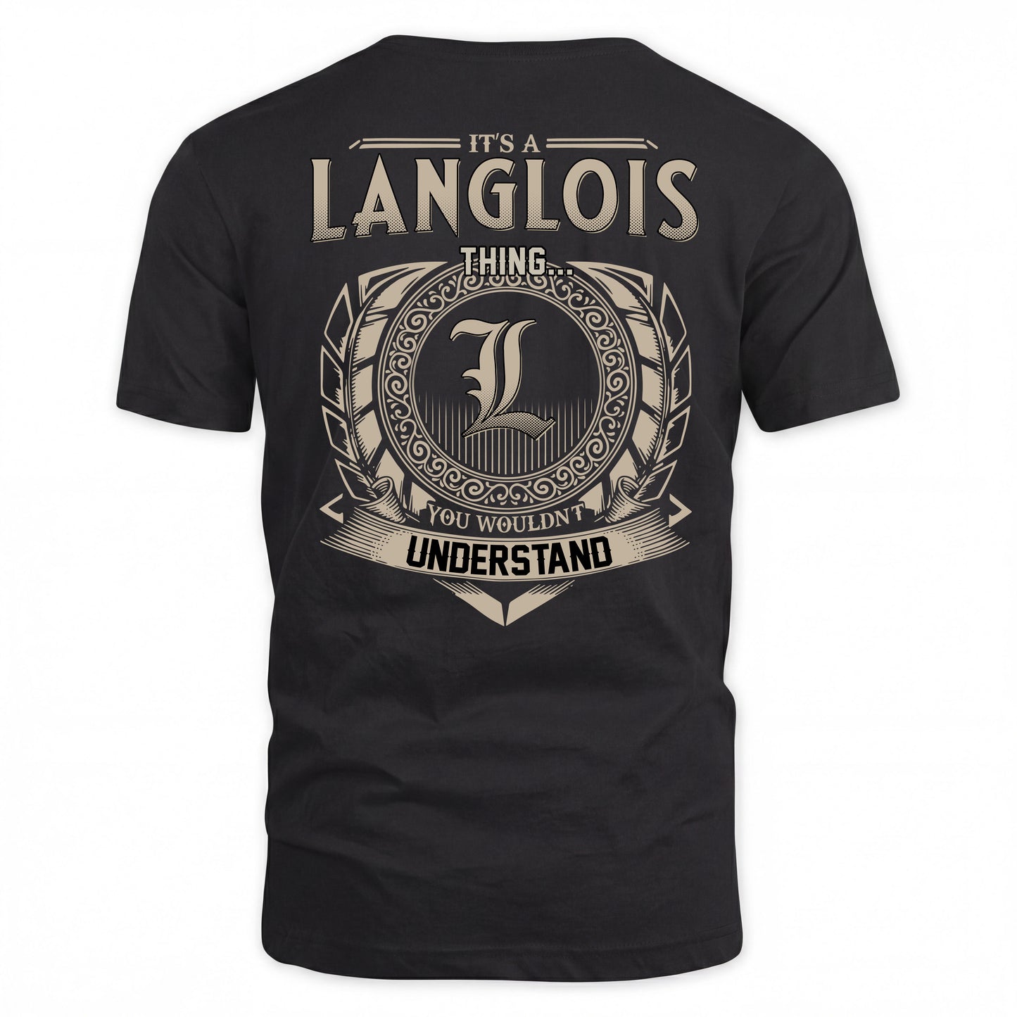 LANGLOIS HH88-K2–Personalized Name Quote Apparel “It’s a/an NAME Thing You Wouldn’t Understand”