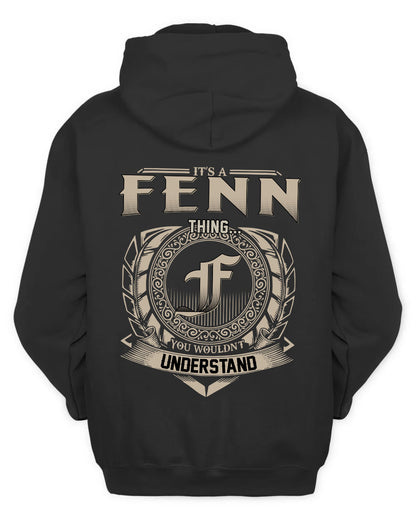 FENN HH88-K2–Personalized Name Quote Apparel “It’s a/an NAME Thing You Wouldn’t Understand”