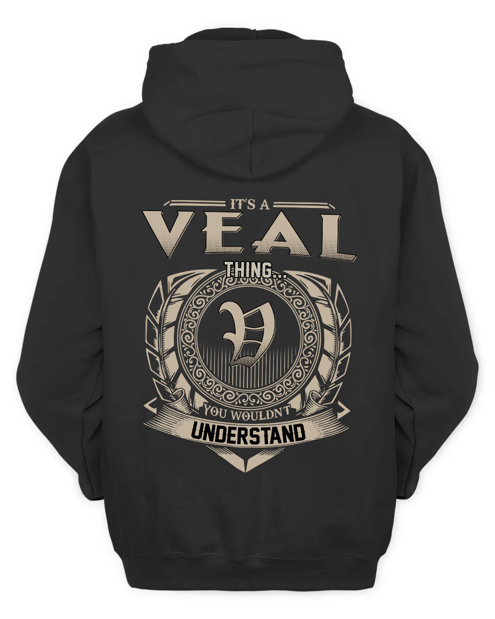 VEAL HH88-K2–Personalized Name Quote Apparel “It’s a/an NAME Thing You Wouldn’t Understand”