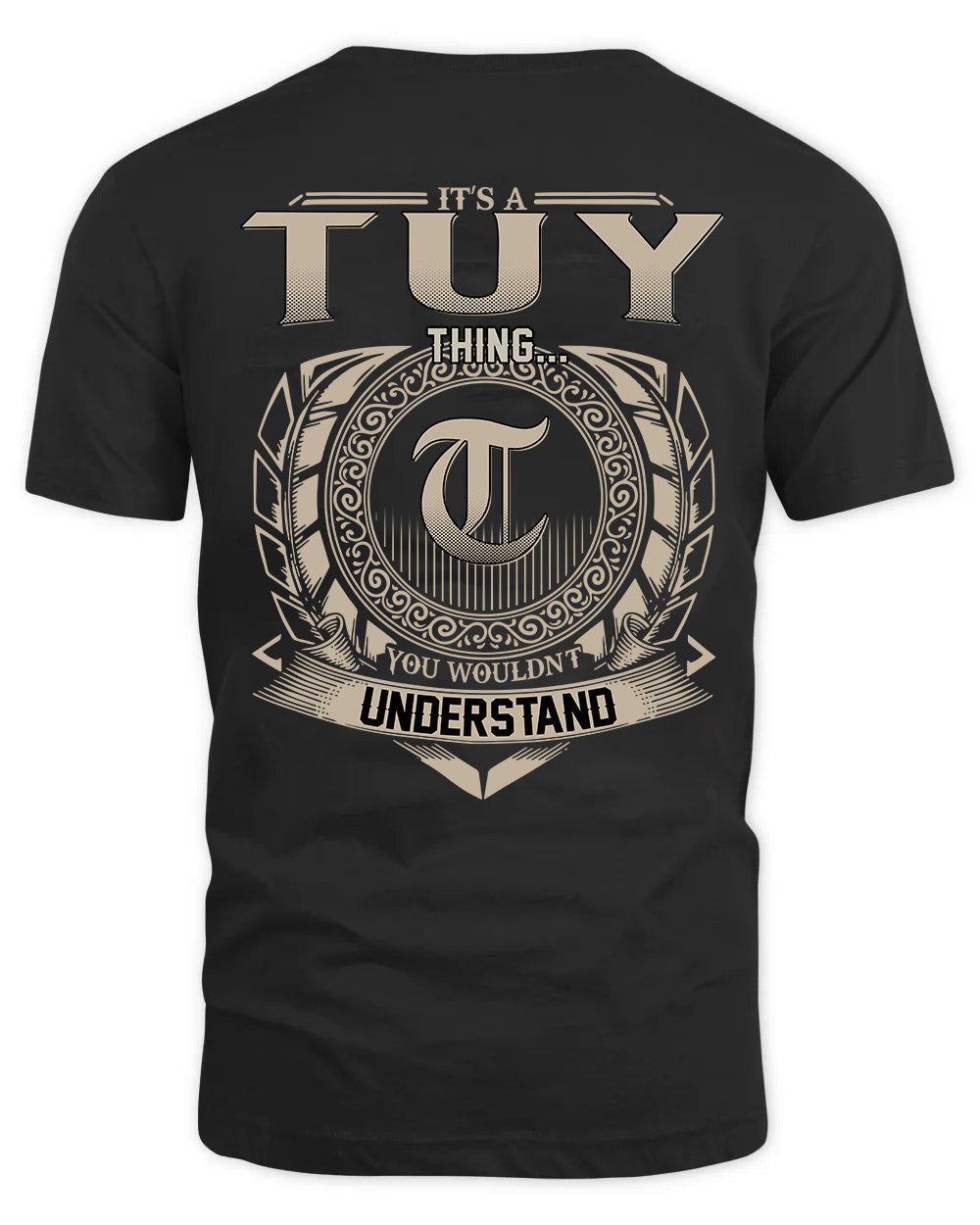 TUY HH88-K2–Personalized Name Quote Apparel “It’s a/an NAME Thing You Wouldn’t Understand”