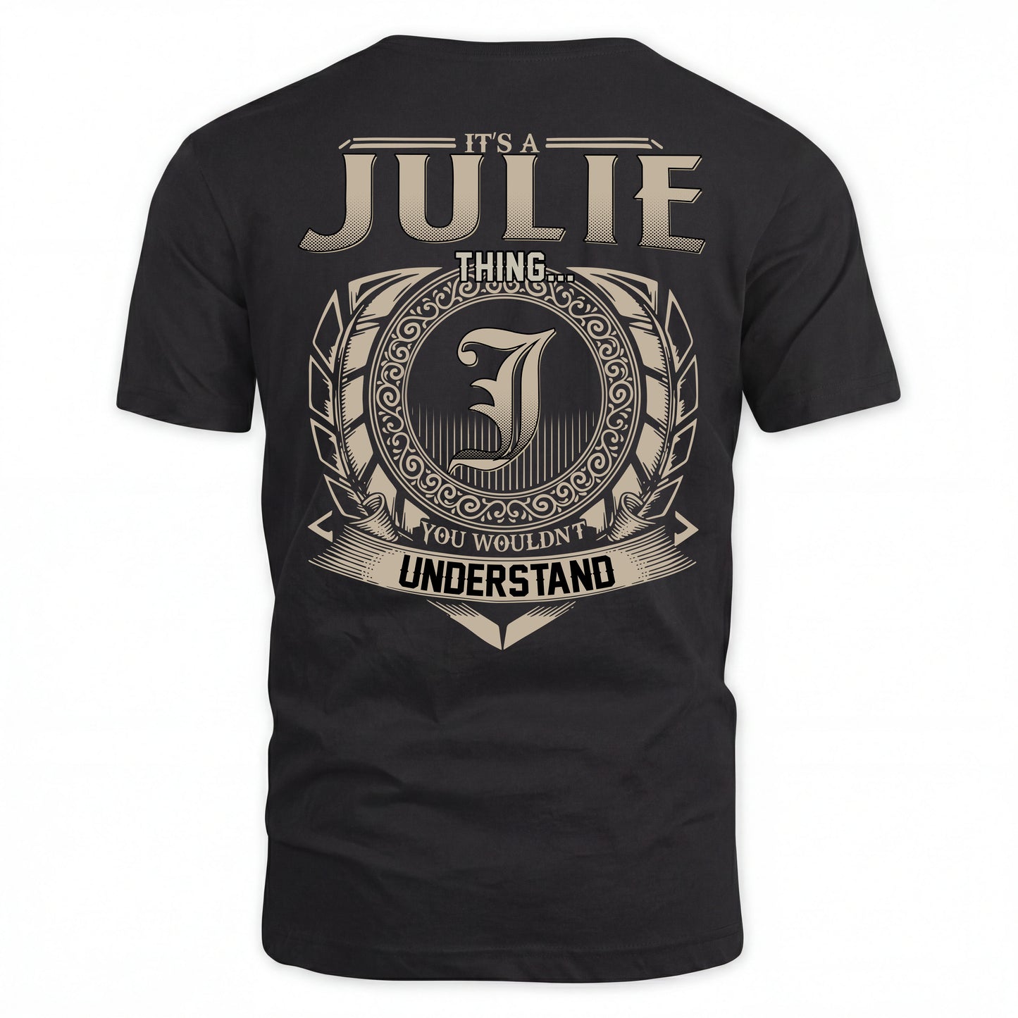 JULIE HH88-K2–Personalized Name Quote Apparel “It’s an NAME Thing You Wouldn’t Understand”