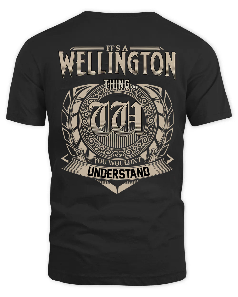 WELLINGTON HH88-K2–Personalized Name Quote Apparel “It’s a/an NAME Thing You Wouldn’t Understand”