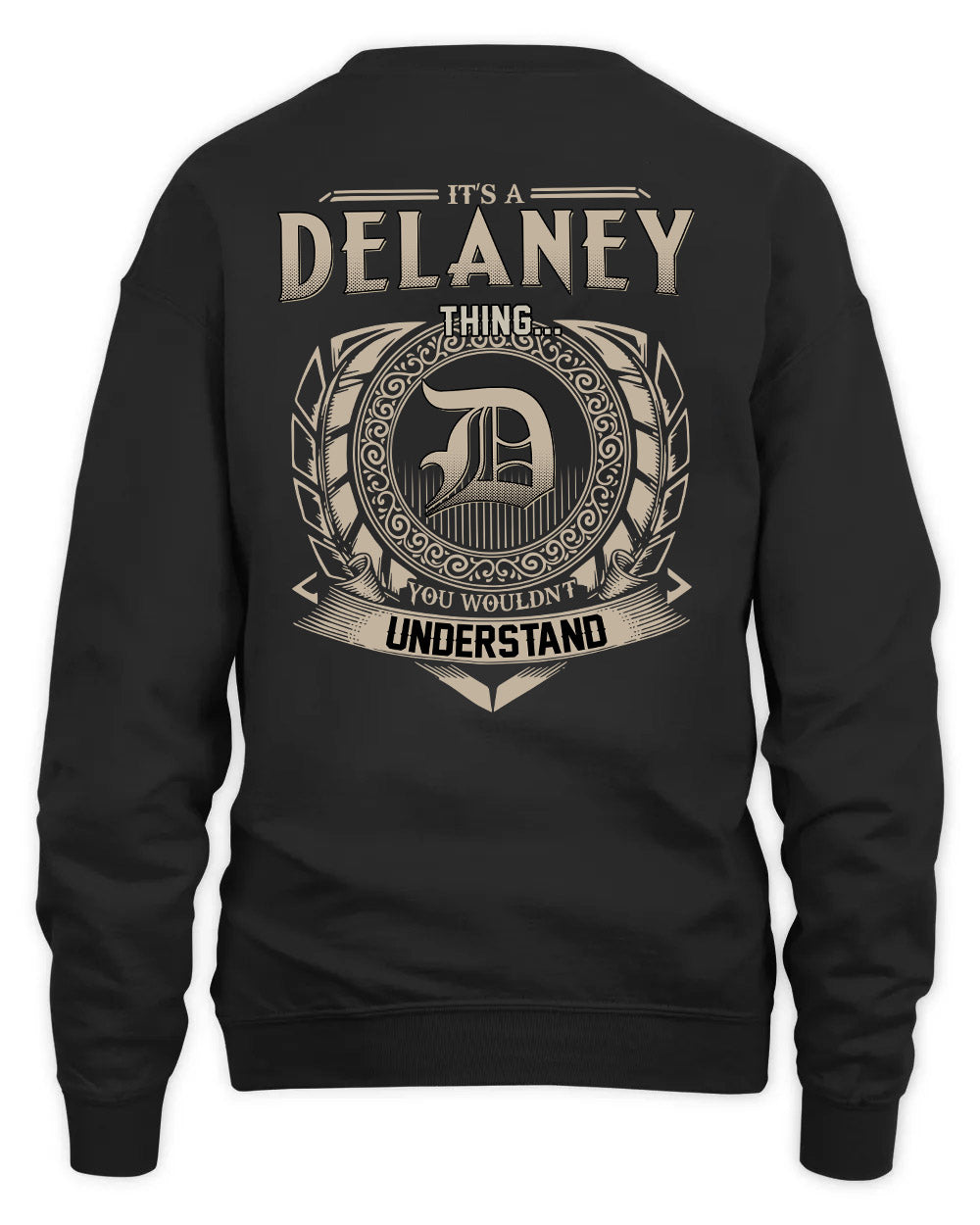 DELANEY HH88-K2–Personalized Name Quote Apparel “It’s a/an NAME Thing You Wouldn’t Understand”