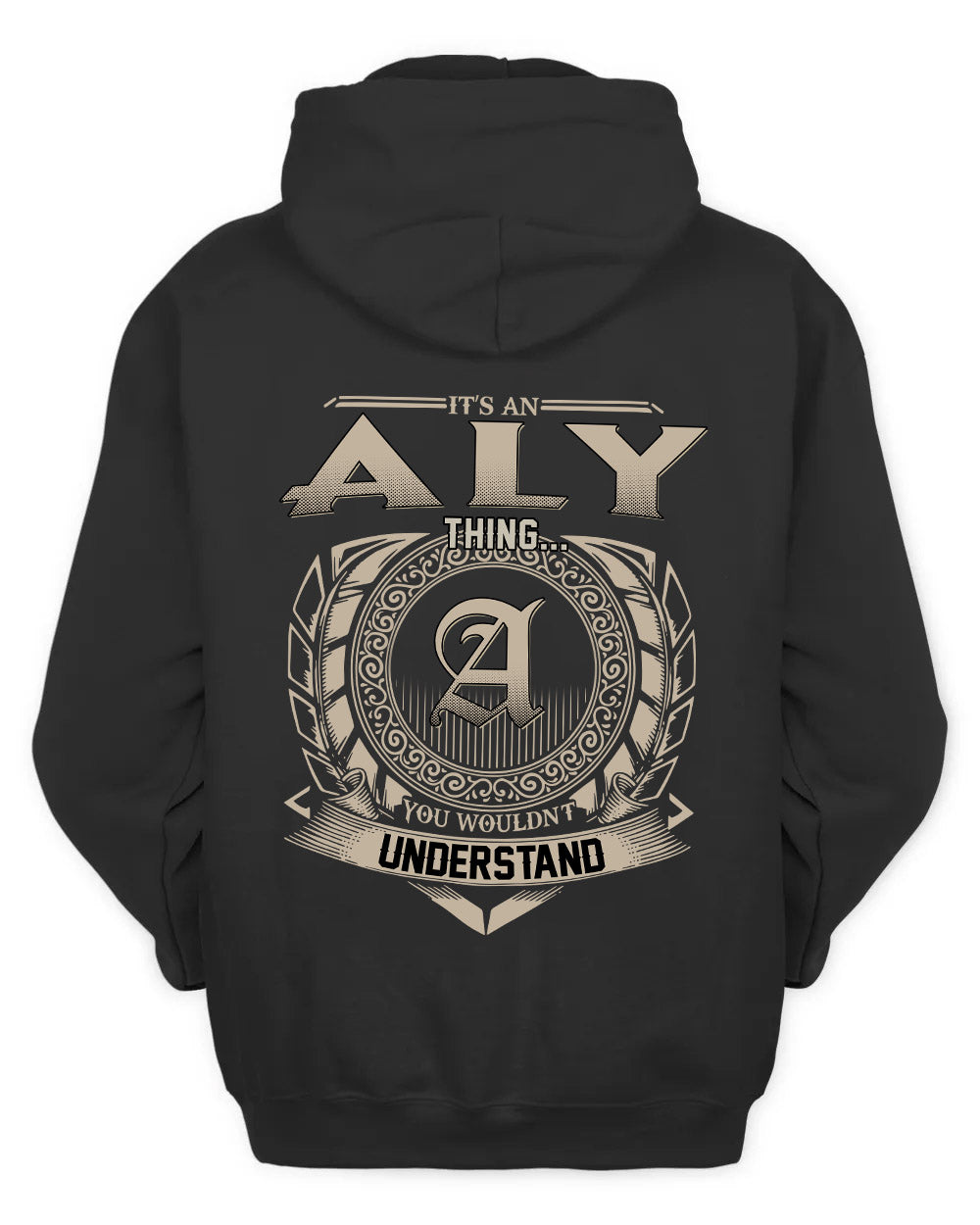 ALY HH88-K2–Personalized Name Quote Apparel “It’s a/an NAME Thing You Wouldn’t Understand”