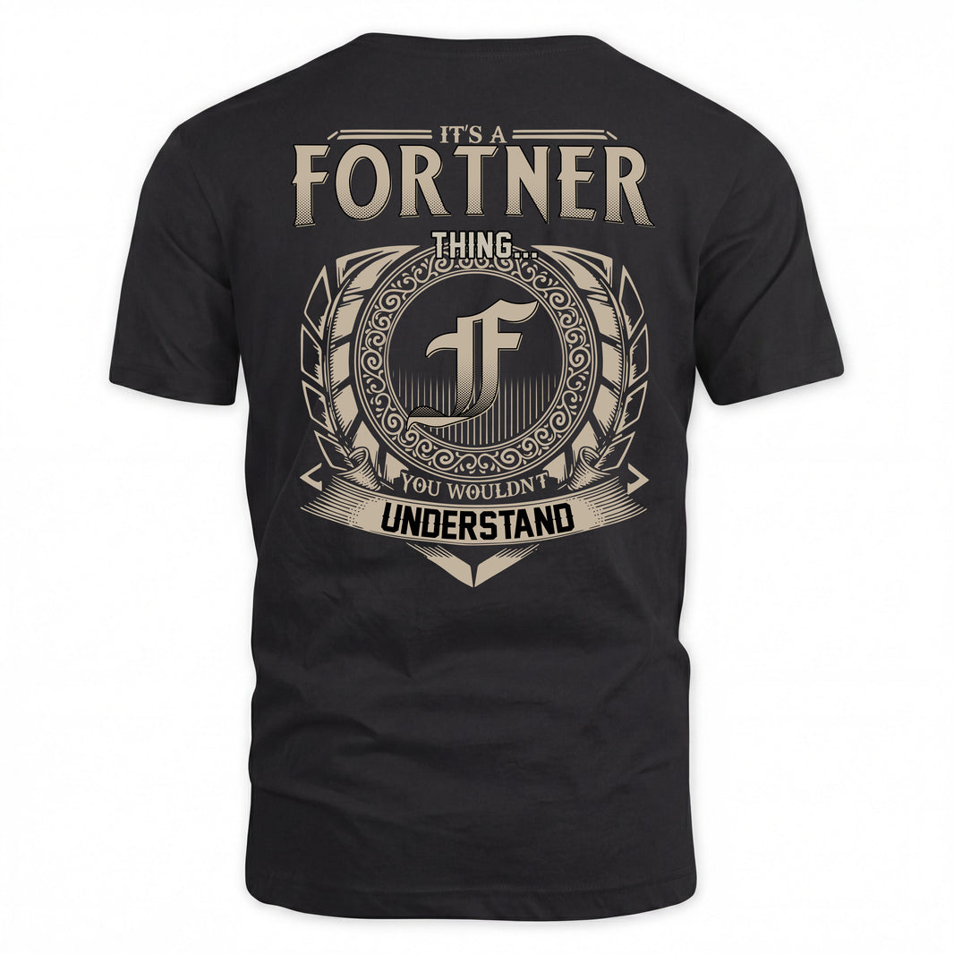 FORTNER HH88-K2–Personalized Name Quote Apparel “It’s a/an NAME Thing You Wouldn’t Understand”