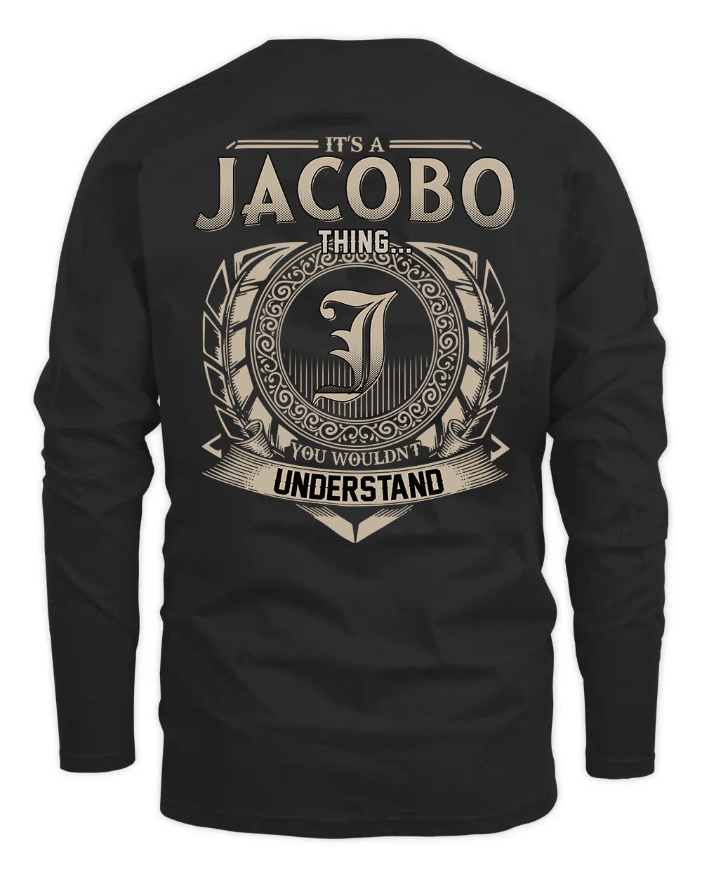 JACOBO HH88-K2–Personalized Name Quote Apparel “It’s a/an NAME Thing You Wouldn’t Understand”
